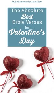 Looking for new scriptural readings for February? I've put together a list of Bible verses for Valentine's Day! Whether you're rocking the holiday solo or with a partner, you will find encouragement in God's word. I hope these scripture passages give you as much comfort as they gave me!