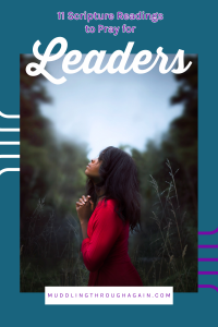 Image of black woman praying. Text overlay reads: "11 Scripture Readings to Pray for Leaders"
