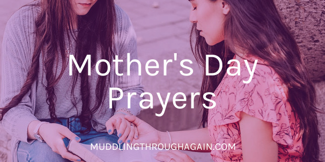 Image of two women praying. Text overlay reads: Mother's Day Prayers 