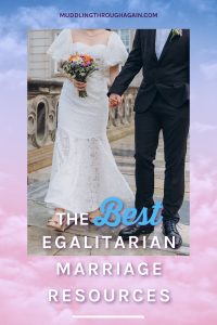 Image of white bride and white groom holding hands. Text overlay reads: "The Best Egalitarian Marriage Resources"
