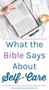 Text overlay reads: "What the Bible Says About Self-Care"