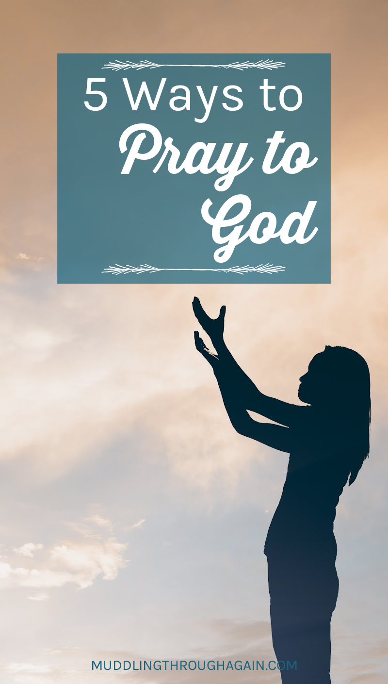 Image of woman in shadow, arms raised in prayer, sunrise sky in backdrop. Text overlay reads: 5 Ways to Pray to God